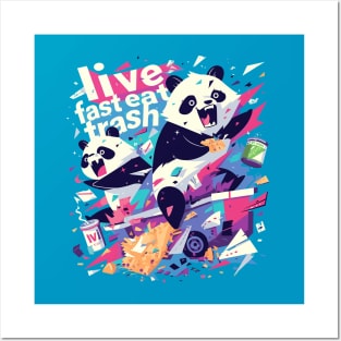 live fast eat trash Posters and Art